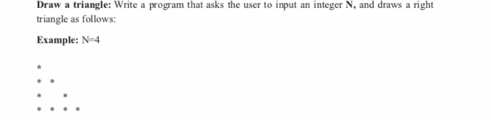  program with C++ Draw a triangle: Write a program that asks