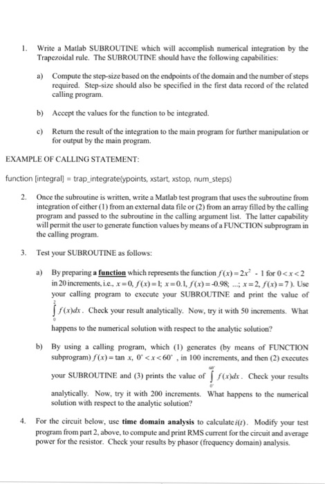  Part 2 and 3 . Write a Matlab SUBROUTINE which will