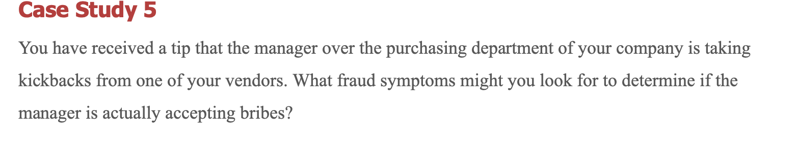 You have received a tip that the manager over the purchasing