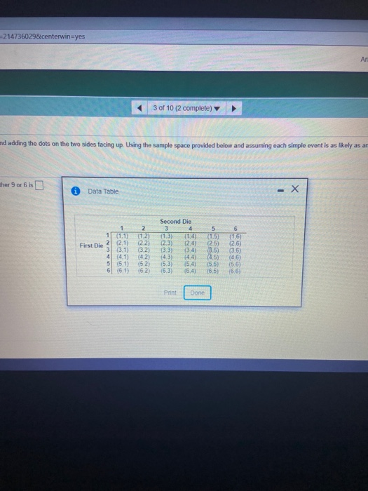 e space vided below and a dice and adding the dots on