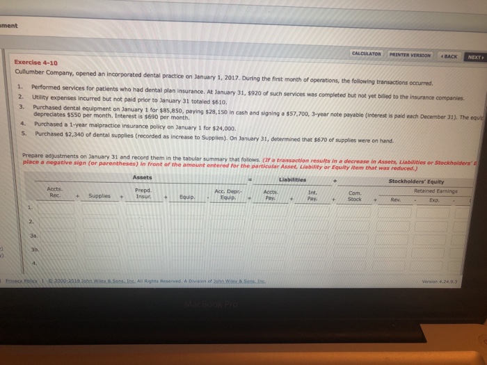  ment CALCULATOR PRINTER VERSION dACK NEXT Exercise 4-10 Cullumber Company, opened