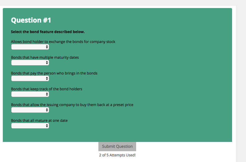  Select the bond feature described below. Allows bond holder to exchange