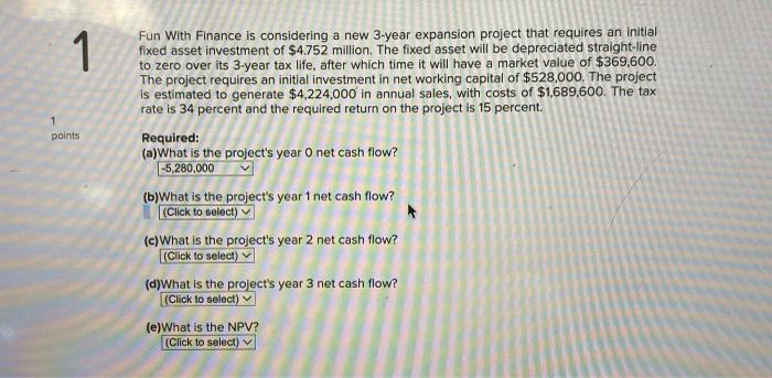  Fun With Finance is considering a new 3-year expansion project that