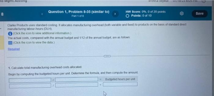  Data Addtitional information Clarke Products develops its manufacturing overhead rate from