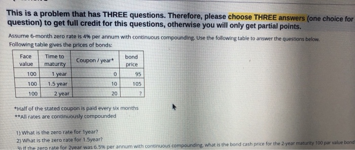  This is a problem that has THREE questions. Therefore, please choose