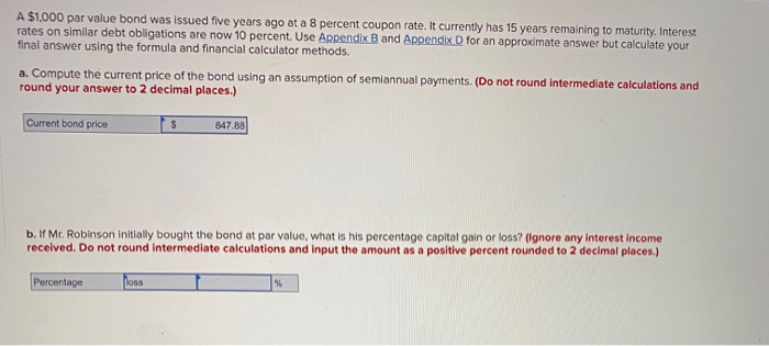  A $1.000 par value bond was issued five years ago at