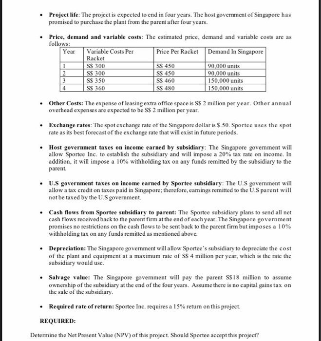 considering the development of a subsidiary in Singapore that would manufacture and