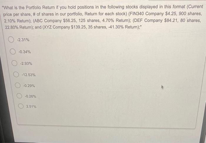 hello i need help with this question! What is the Portfolio Return