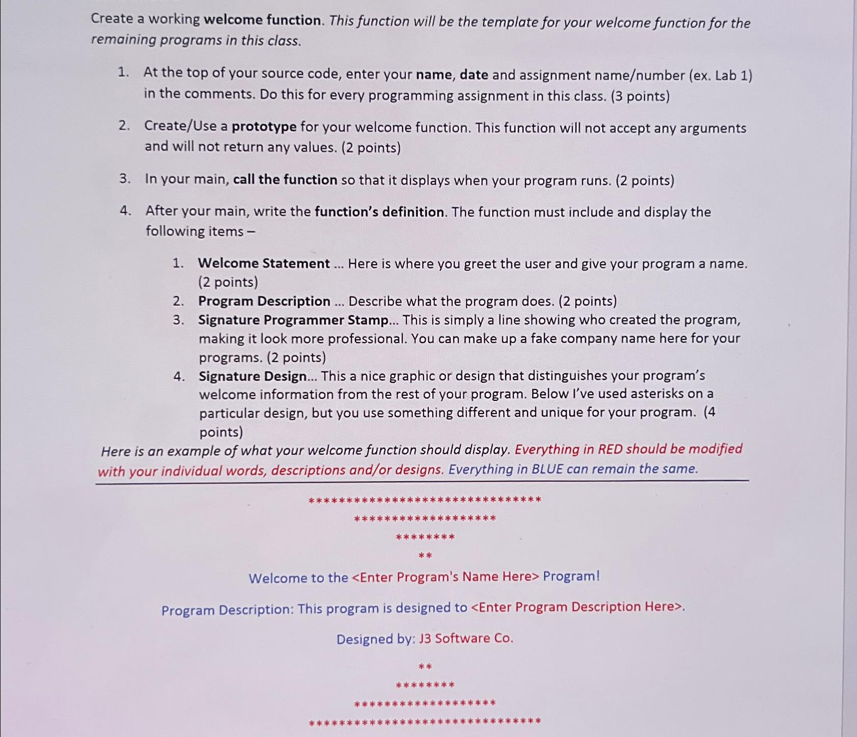  Create a working welcome function. This function will be the template