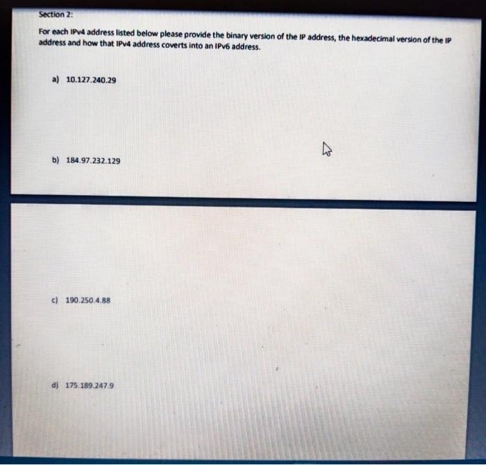  For each IPv4 address listed below please provide the binary version