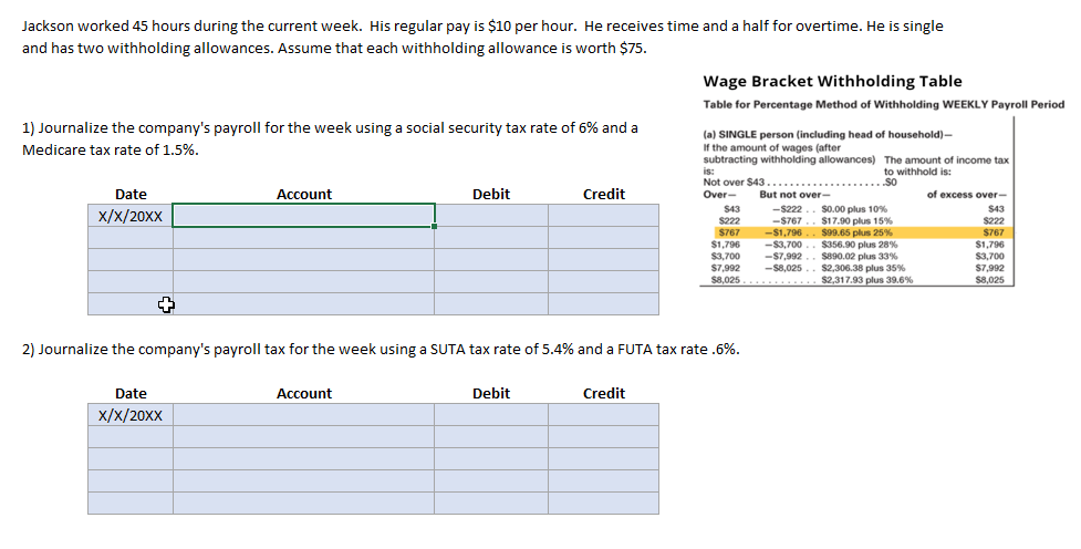  Jackson worked 45 hours during the current week. His regular pay