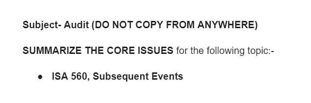 Subject- Audit (DO NOT COPY FROM ANYWHERE) SUMMARIZE THE CORE ISSUES