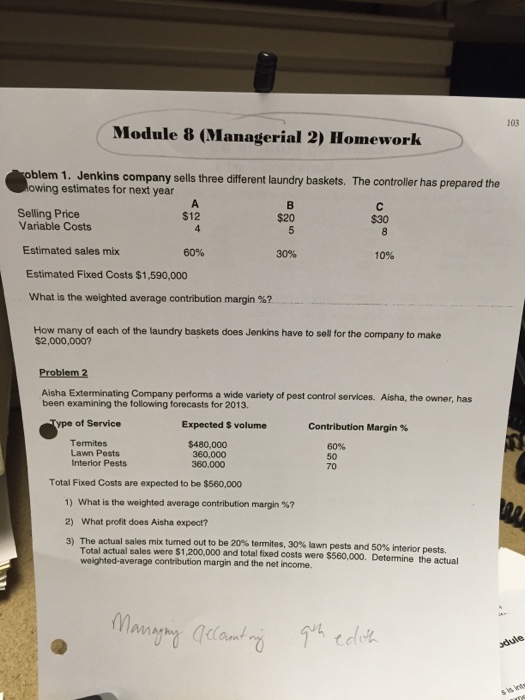  Jenkins company sells three different laundry baskets. The controller has prepared