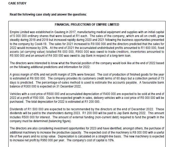  Read the following case study and answer the questions: FINANCIAL PROJECTIONS