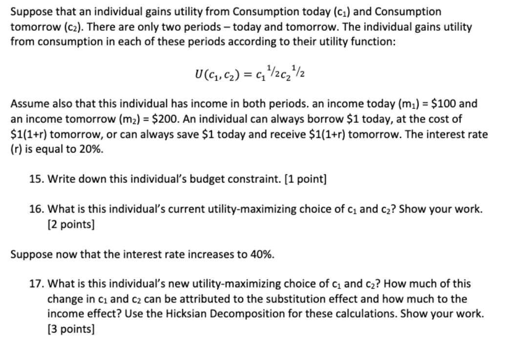 please answer this is full question Suppose that an individual gains utility