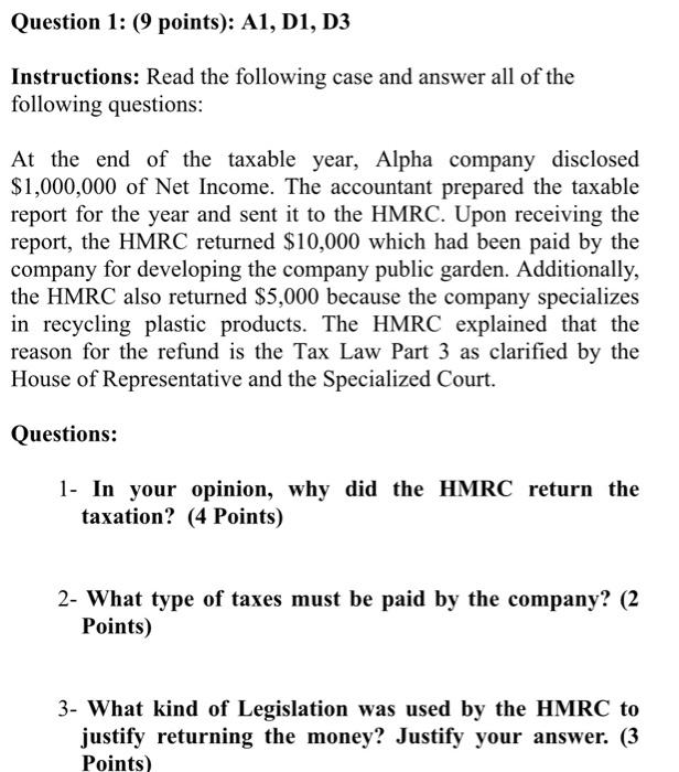  Question 1: (9 points): A1, D1, D3 Instructions: Read the following