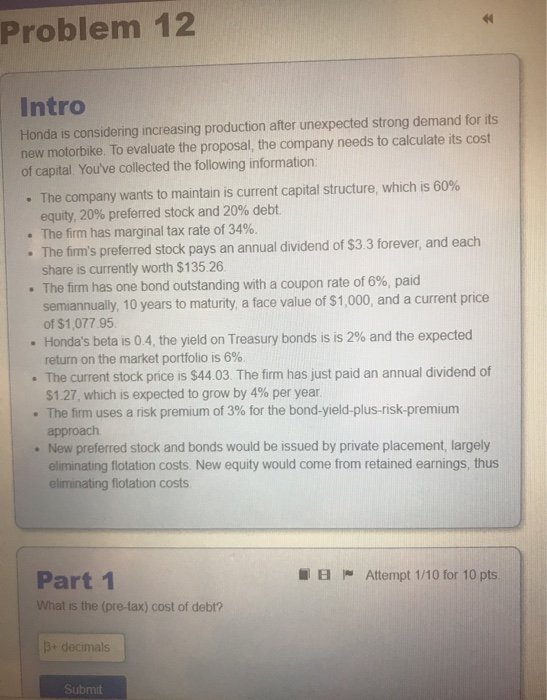  Problem 12 Intro Honda is considering increasing production after unexpected strong