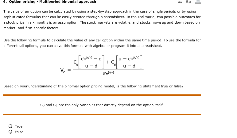  6. Option pricing Multiperiod binomial approach Aa Aa The value of
