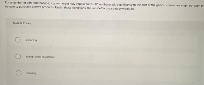 it wants to sell its products in a foreign market-exporting, licensing, and