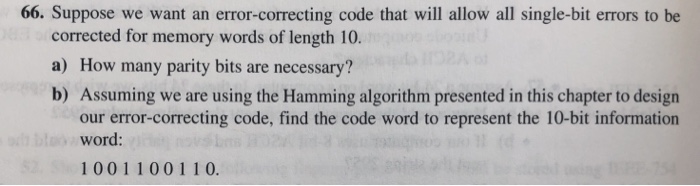  66. Suppose we want an error-correcting code that will allow all
