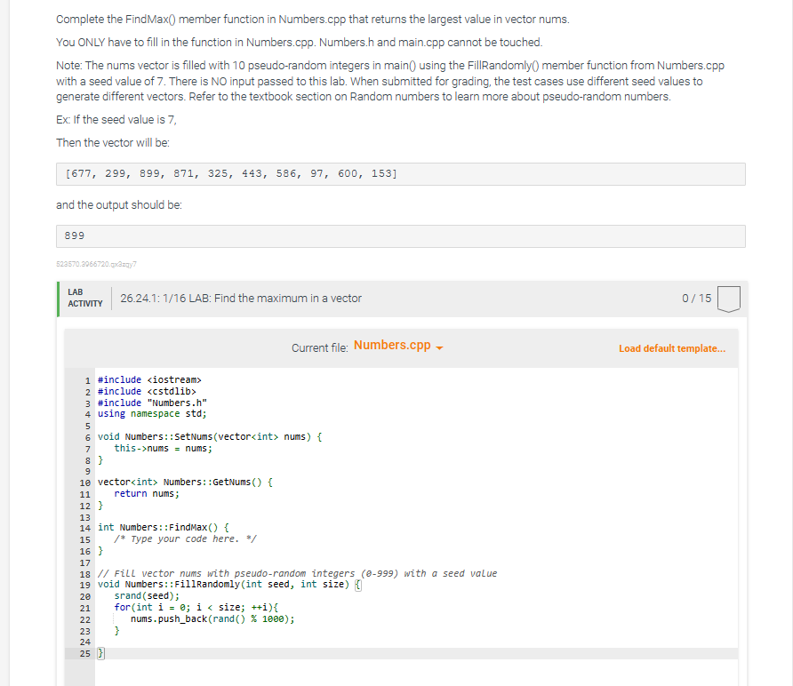  Complete the Find Max() member function in Numbers.cpp that returns the
