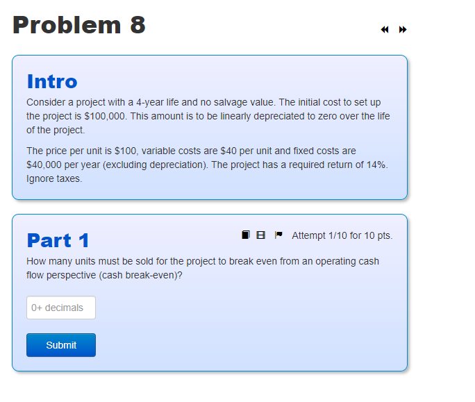 Intro Consider a project with a 4-year life and no salvage