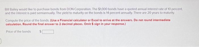  please help Bill Balley would like to purchase bonds from DON