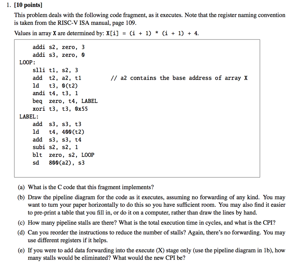  1. [10 points] This problem deals with the following code fragment,