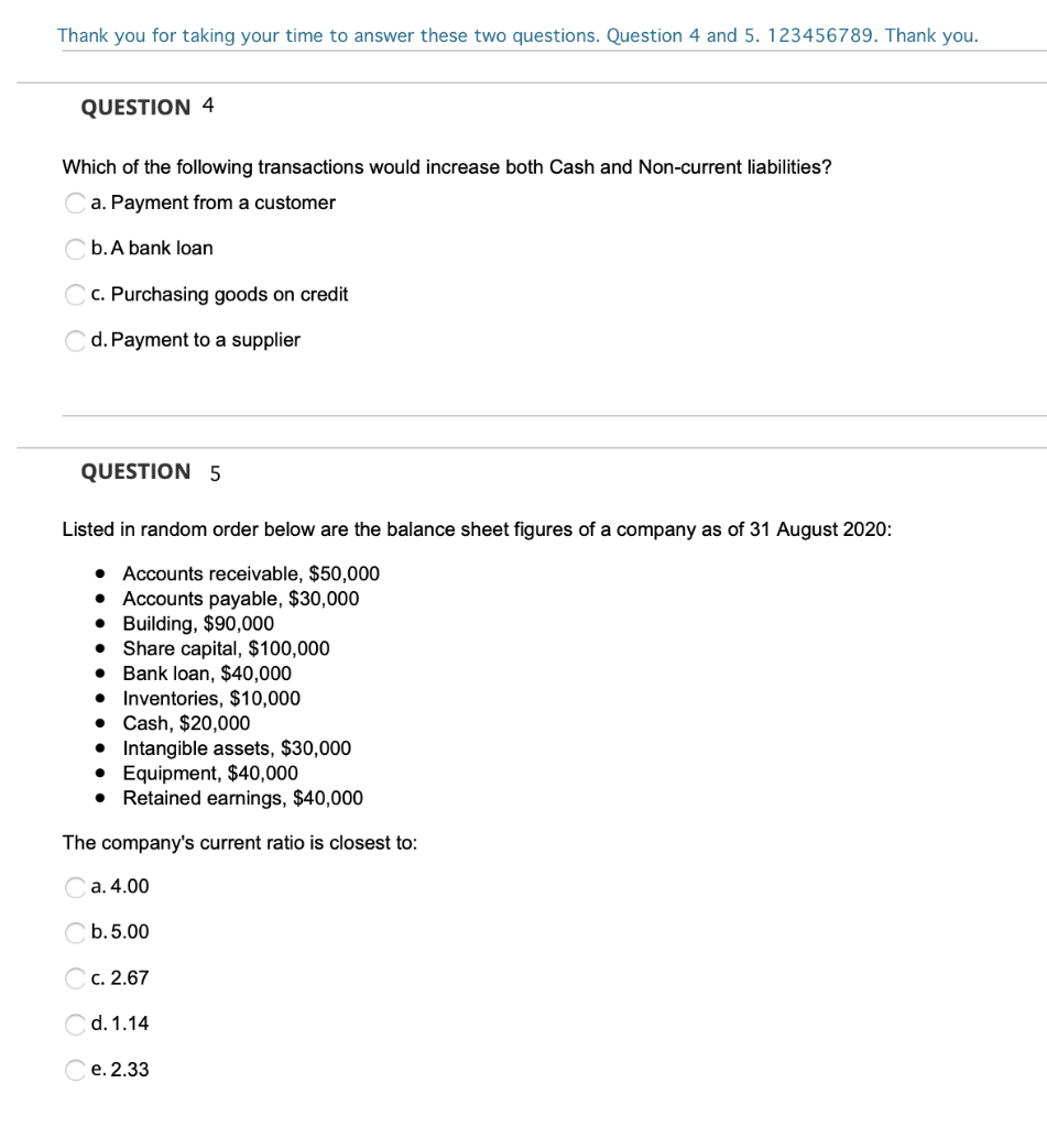  Thank you for taking your time to answer these two questions.