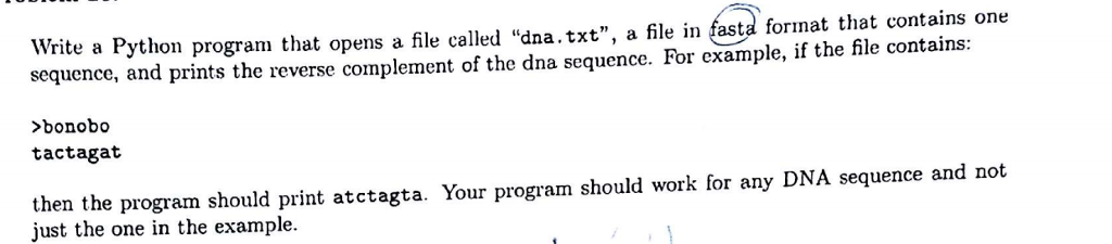  rite a Python program that opens a file called "dna.txt", a