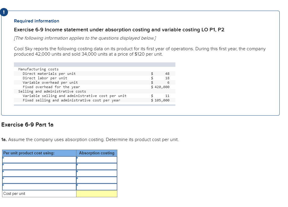  Required information Exercise 6-9 Income statement under absorption costing and variable
