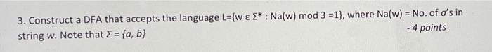 plz draw dfa diagram abd explain 3. Construct a DFA that accepts
