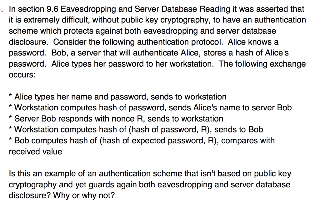  In section 9.6 Eavesdropping and Server Database Reading it was asserted