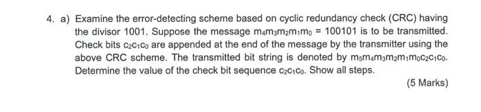 SUBJECT : DATA COMMUNICATION AND COMPUTER NETWORKING a) Examine the error-detecting scheme