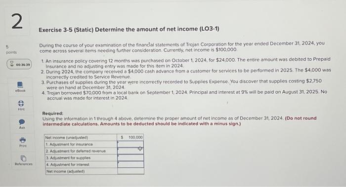  2 5 points 00:36:39 eBook Hint Ask Print References Exercise 3-5