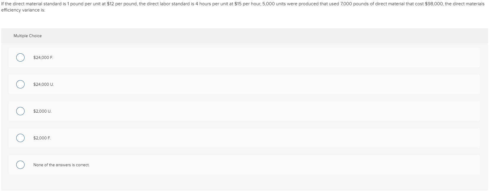  If the direct material standard is 1 pound per unit at