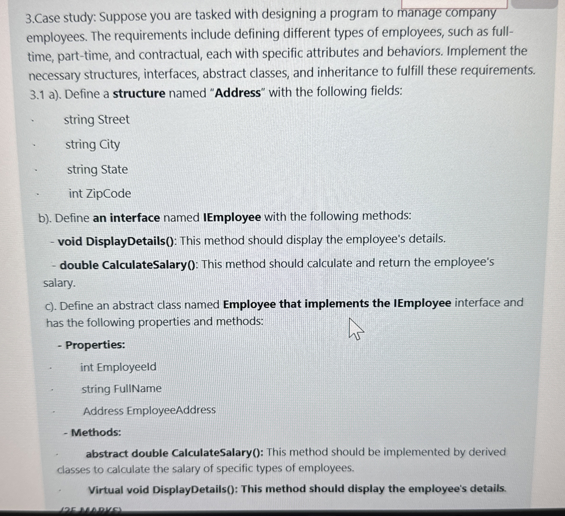  3.Case study: Suppose you are tasked with designing a program to