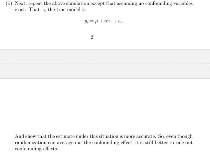 confounding effects in experimental design. Consider a completely randomized design (CRD) with