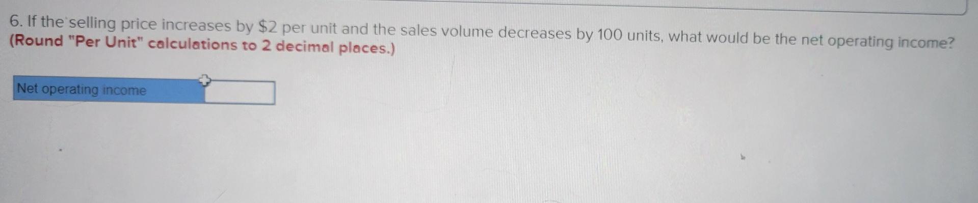 the contribution margin ratio? 3. What is the variable expense ratio? 4.