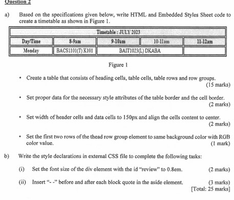  Question 2 a) Based on the specifications given below, write HTML