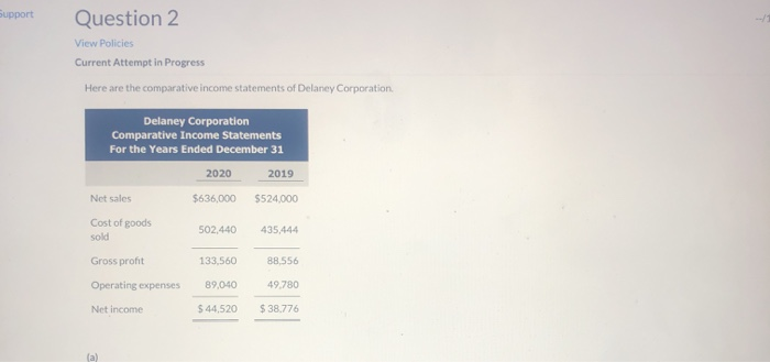  Support Question 2 View Policies Current Attempt in Progress Here are