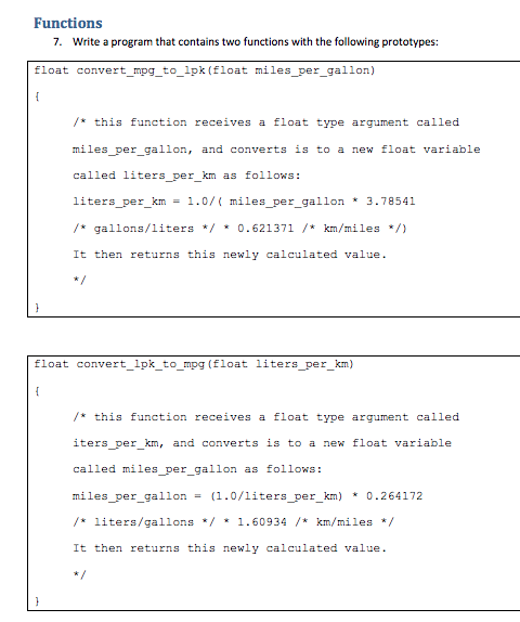 use C programing Functions 7. Write a program that contains two functions