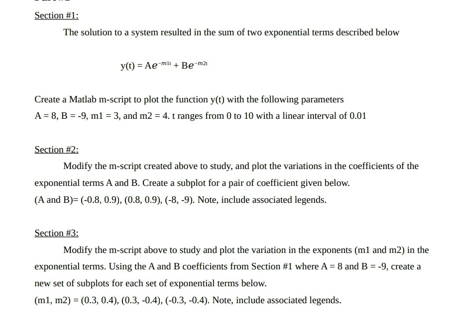  How do I do this in Matlab? Section #1: The solution