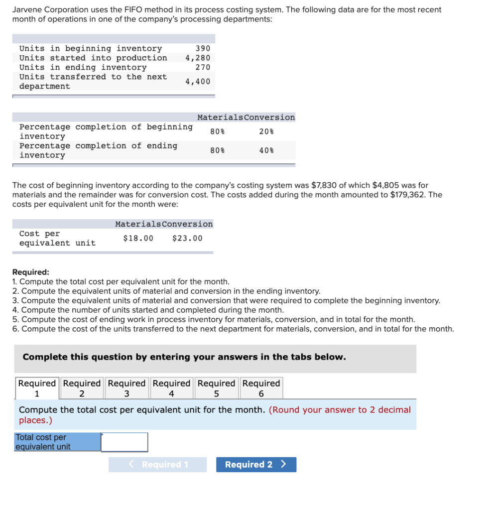 Jarvene Corporation uses the FIFO method in its process costing system.