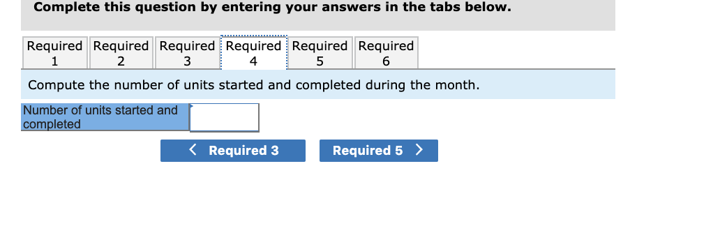 into production Units in ending inventory Units trans ferred to the next