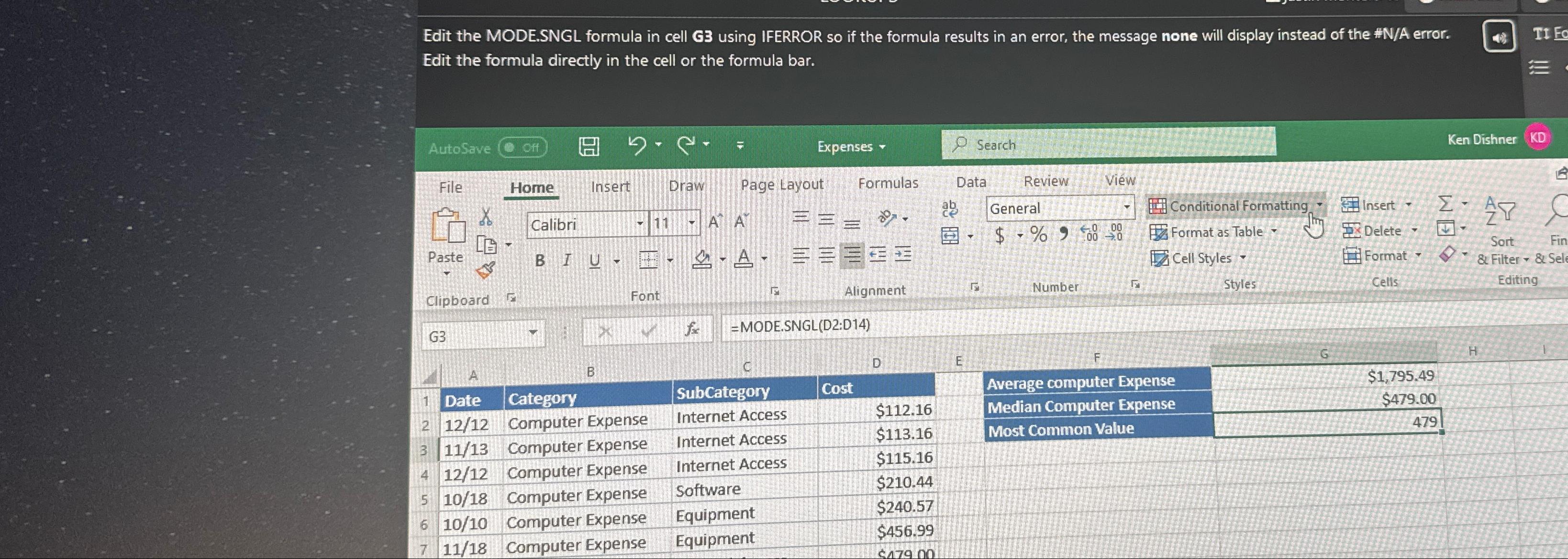  Edit the MODE.SNGL formula in cell G3 using IFERROR so if