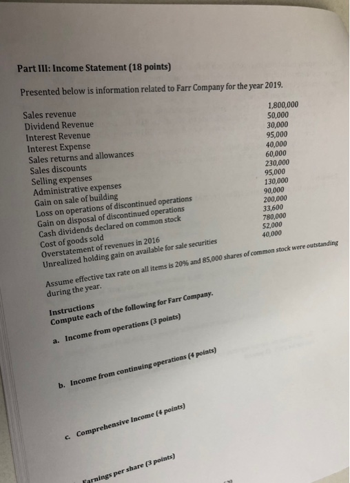  Part III: Income Statement (18 points) Presented below is information related