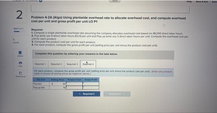 and 48.000 diect tabor hours. Addisiond indormation follows. Problem 4-2A (Algo) Using