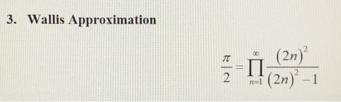  Write a function for the algorithm for approximating pi. Characterize the