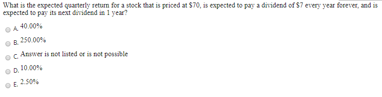  What is the expected quarterly return for a stock that is
